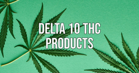 Buy The Best  Delta 10 THC Products Online